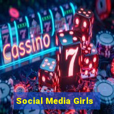 Social Media Girls